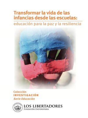 cover image of Transformar la vida de las infancias desde las escuelas